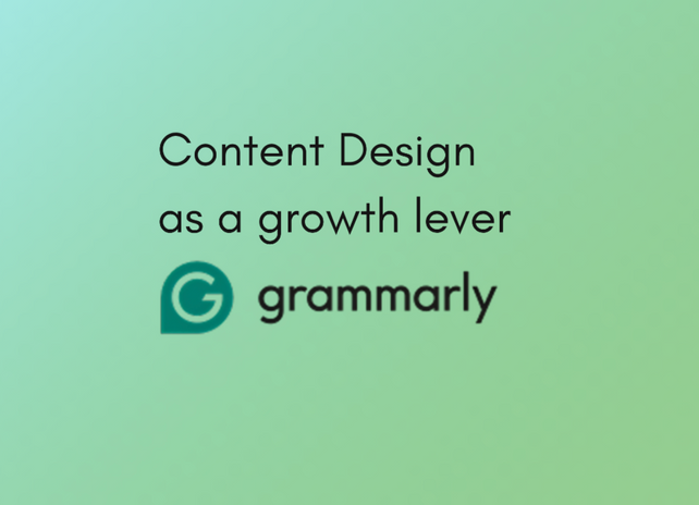 Content design as a growth lever, Grammarly